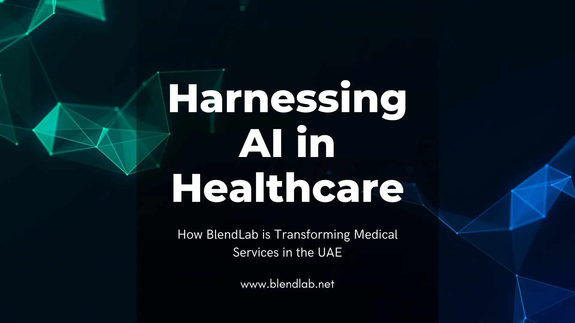 Harnessing AI in Healthcare: How BlendLab is Transforming Medical Services in the UAE